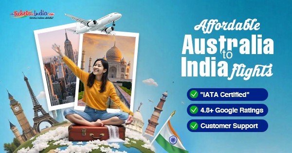 Revolutionizing Australia to India Travel: The MyTicketsToIndia Approach