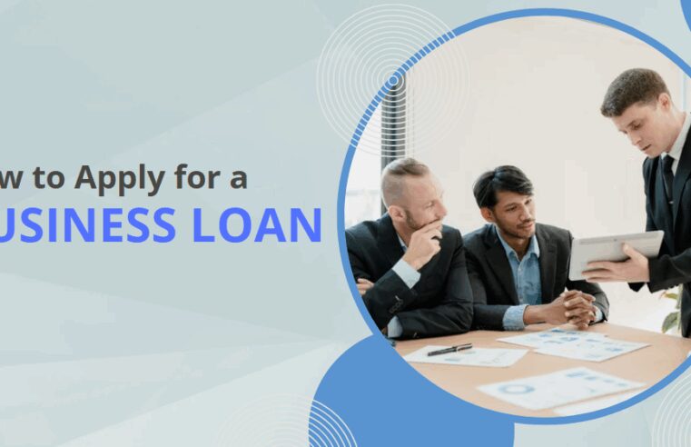 How to Apply for a Business Loan: A Step-by-Step Guide