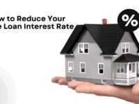 How to Reduce Your Home Loan Interest Rate