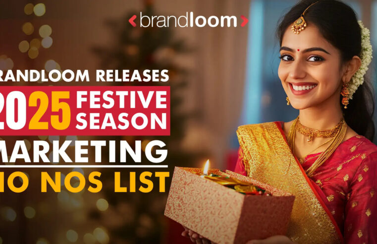 BrandLoom Releases 2025 Festive Season Marketing No-Nos List