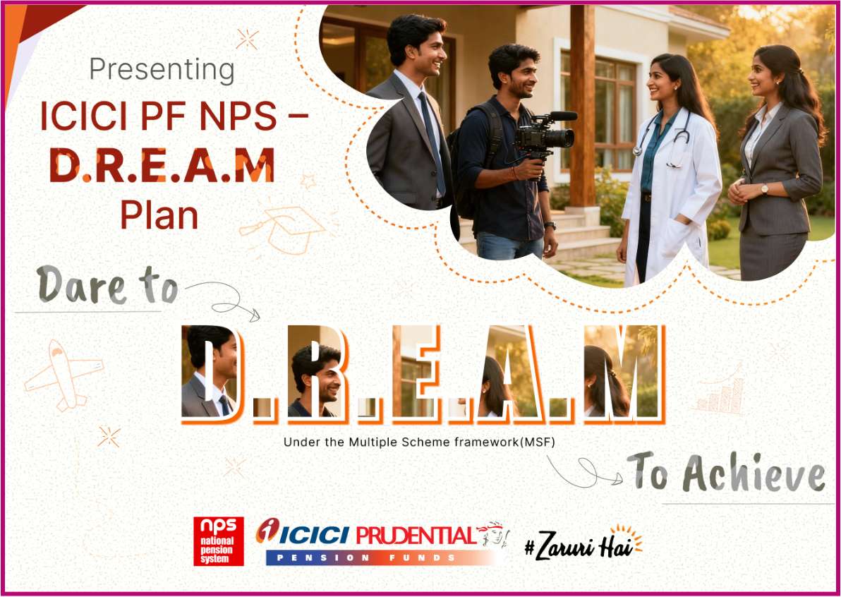 ICICI Prudential PFM Launches ICICI PF NPS D.R.E.A.M. Plan Under MSF – A Dynamic, High-Growth Investment Model Offering Up to 100% Equity Allocation
