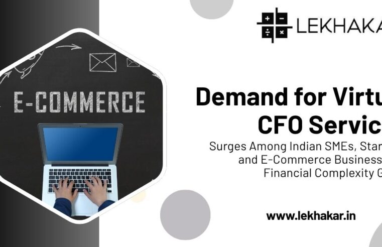 Demand for Virtual CFO Services Surges Among Indian SMEs, Startups, and E-Commerce Businesses as Financial Complexity Grows