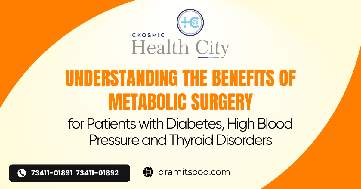 Understanding the Benefits of Metabolic Surgery for Patients with Diabetes, High Blood Pressure and Thyroid Disorders