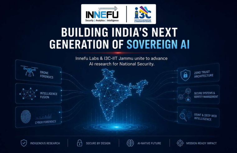 Innefu Labs Pushes the Frontier of Sovereign AI for National Security with I3C-IIT Jammu Research Alliance