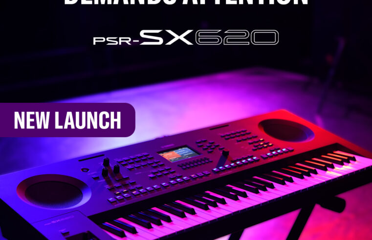Yamaha Music India Launches PSR-SX620 Arranger Workstation, Bringing New Levels of Expression and Versatility to Musicians